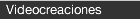 Videocreaciones