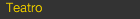 Teatro